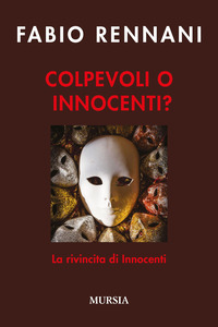 COLPEVOLI O INNOCENTI ?