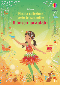 PICCOLA COLLEZIONE VESTO LE BAMBOLINE IL BOSCO INCANTATO