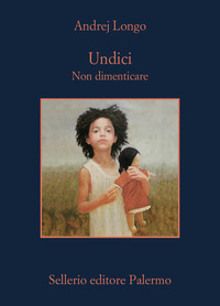 UNDICI - NON DIMENTICARE