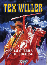 TEX WILLER LA GUERRA DI COCHISE