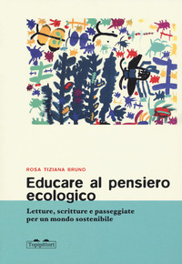 EDUCARE AL PENSIERO ECOLOGICO