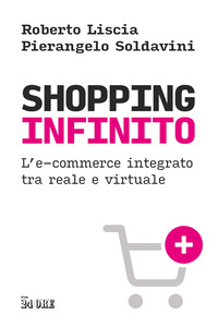 SHOPPING INFINITO - L\'E-COMMERCE INTEGRATO TRA REALE E VIRTUALE