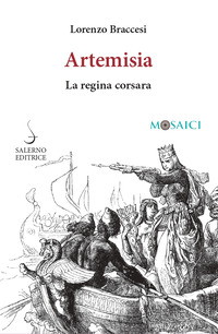 ARTEMISIA - LA REGINA CORSARA