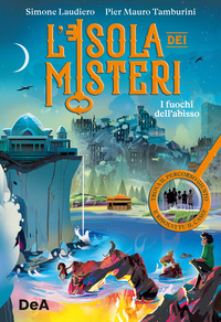 FUOCHI DALL\'ABISSO - L\'ISOLA DEI MISTERI