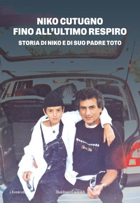 FINO ALL\'ULTIMO RESPIRO - STORIA DI NIKO E DI SUO PADRE TOTO