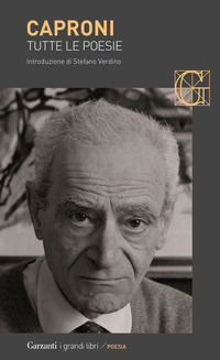 TUTTE LE POESIE (CAPRONI)