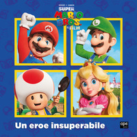 SUPER MARIO UN EROE INSUPERABILE