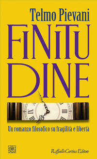 FINITUDINE - UN ROMANZO FILOSOFICO SU FRAGILITA\' E LIBERTA\'