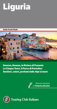 LIGURIA - GUIDE VERDI D\'ITALIA 2021