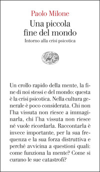PICCOLA FINE DEL MONDO - INTORNO ALLA CRISI PSICOTICA