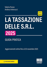 TASSAZIONE DELLE SRL 2025 - GUIDA PRATICA CON AGGIORNAMENTO ONLINE FINO AL 30 NOVEMBRE 2025