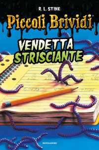 VENDETTA STRISCIANTE
