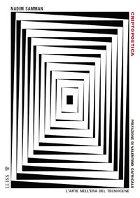 CRIPTOPOETICA - L\'ARTE NELL\'ERA DEL TECNOCENE