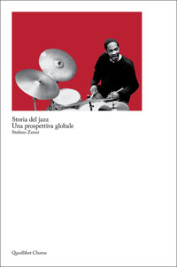 STORIA DEL JAZZ - UNA PROSPETTIVA GLOBALE