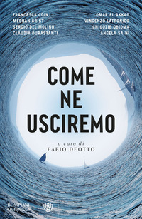 COME NE USCIREMO