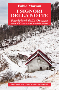SIGNORI DELLA NOTTE - PARTIGIANI DELLA OSOPPO