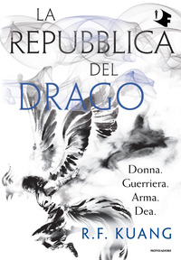 REPUBBLICA DEL DRAGO 2 DONNA GUERRIERA ARMA DEA