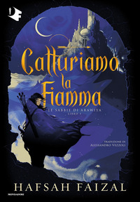 CATTURIAMO LA FIAMMA - LE SABBIE DI ARAWIYA 1