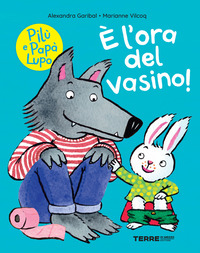 È L\'ORA DEL VASINO - PILU\' E PAPA\' LUPO