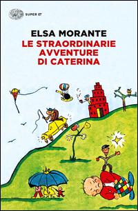 STRAORDINARIE AVVENTURE DI CATERINA