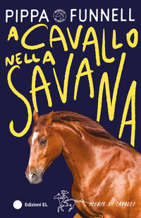 A CAVALLO NELLA SAVANA - STORIE DI CAVALLI