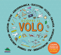 SCOPRI IL VOLO - CON 3 MODELLINI DA COSTRUIRE