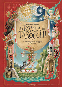 FAVOLA DEI TAROCCHI O IL MERAVIGLIOSO VIAGGIO DI CHISONO