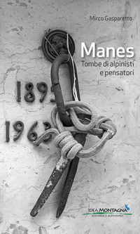 MANES - TOMBE DI ALPINISTI E PENSATORI