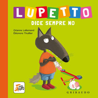 LUPETTO DICE SEMPRE NO