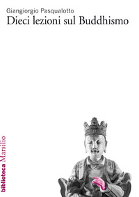 DIECI LEZIONI SUL BUDDHISMO