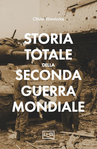 STORIA TOTALE DELLA SECONDA GUERRA MONDIALE