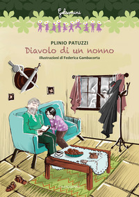 DIAVOLO DI UN NONNO