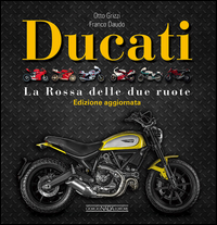DUCATI - LA ROSSA DELLE DUE RUOTE