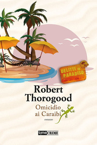 OMICIDIO AI CARAIBI - DELITTI IN PARADISO