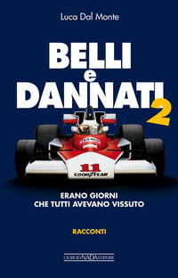 BELLI E DANNATI 2 ERANO GIORNI CHE TUTTI AVEVANO VISSUTO