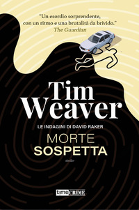 MORTE SOSPETTA - LE INDAGINI DI DAVID RAKER