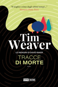 TRACCE DI MORTE - LE INDAGINI DI DAVID RAKER