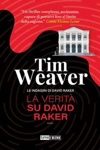 VERITA\' SU DAVID RAKER - LE INDAGINI DI DAVID RAKER