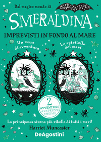 SMERALDINA IMPREVISTI IN FONDO AL MARE 2