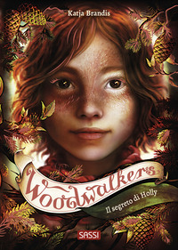 WOODWALKERS IL SEGRETO DI HOLLY