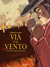 VIA COL VENTO DAL ROMANZO DI MARGARET MITCHELL - VOL. 2