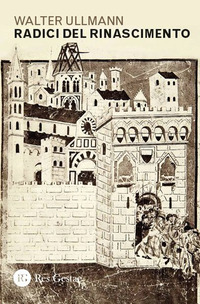 RADICI DEL RINASCIMENTO