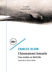 CHIAMATEMI ISMAELE - UNO STUDIO SU MELVILLE