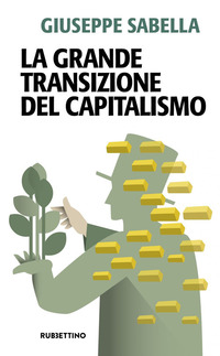 GRANDE TRANSIZIONE DEL CAPITALISMO