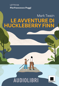 AVVENTURE DI HUCKLEBERRY FINN