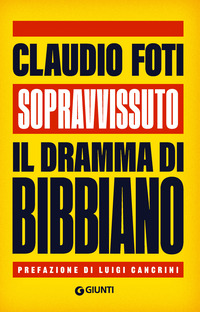 SOPRAVVISSUTO - IL DRAMMA DI BIBBIANO