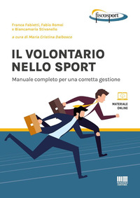 VOLONTARIO NELLO SPORT - MANUALE COMPLETO PER UNA CORRETTA GESTIONE CON ESPANSIONE ONLINE