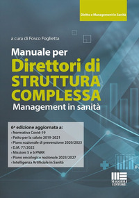 MANUALE PER DIRETTORI DI STRUTTURA COMPLESSA - MANAGEMENT IN SANITA\'
