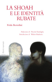 SHOAH E LE IDENTITA\' RUBATE