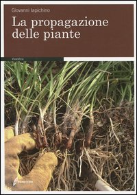 PROPAGAZIONE DELLE PIANTE